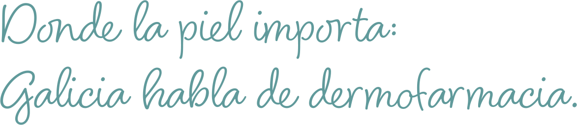 Donde la piel importa: Galicia habla de dermofarmacia